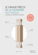 Grand précis de pâtisserie pas pareille (Le)